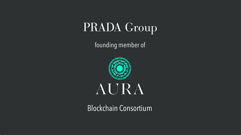 prada aura blockchain consortium|aura blockchain prada group.